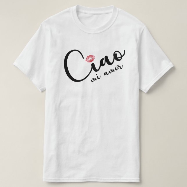 T-shirt - Ciao mi amor (Design devant)