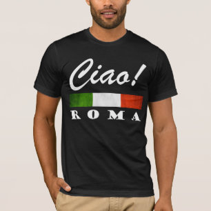 T-shirt Ciao ! Roma Tricolore drapeau italien Rome Italie 