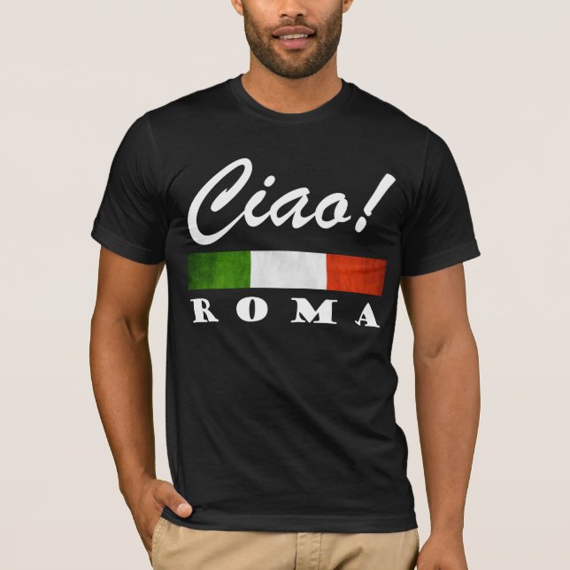T-shirt Ciao ! Roma Tricolore drapeau italien Rome Italie  (Devant)