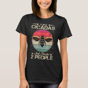 T-shirt Cicada Lover J'Aime Le Cicada Et Peut-Être 2 Perso