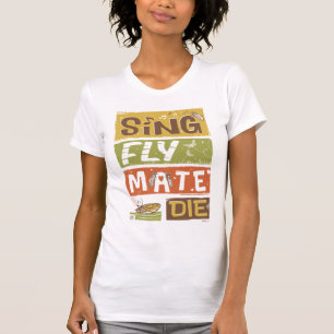 T-shirt Cicada Sing Fly Mate Die