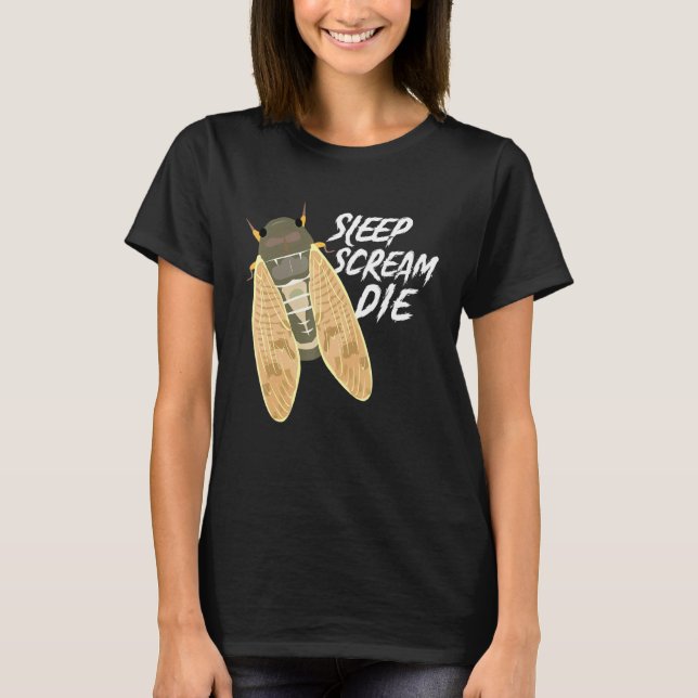 T-shirt Cicada Sleep Cri Mourir Entomologiste Nature Anima (Devant)