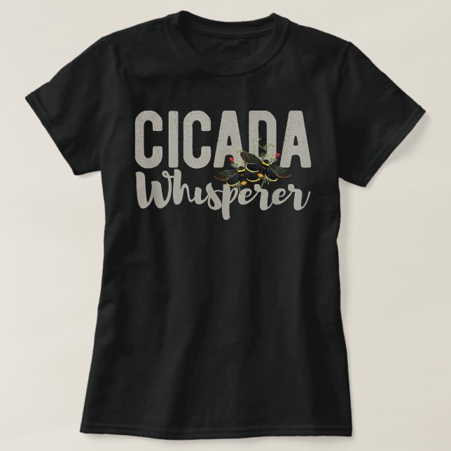 T-shirt Cicada Whisperer Entomologiste Bug Lover Brood X C (Design devant)
