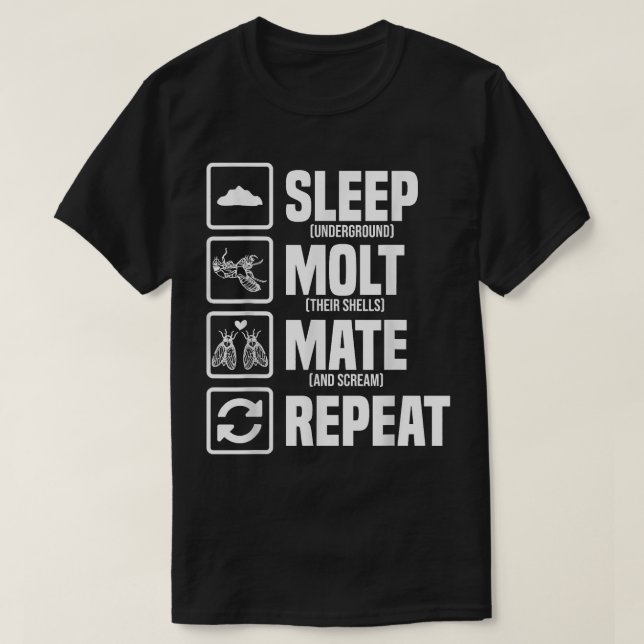 T-shirt Cicadas Cycle de vie Dormir Moult Mate Répéter Ent (Design devant)