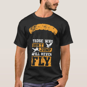 T-shirt Ciel Drôle de Saut en Parachute Ceux Qui Ne Sauten