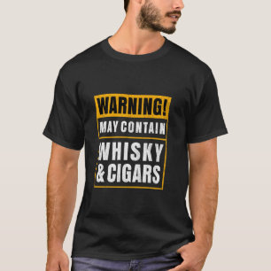T-shirt Cigar Smoker Cigar I Drôle Whiskey Cigar