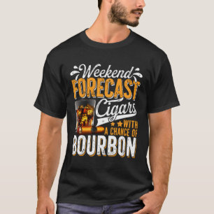 T-shirt Cigares De Fin De Semaine Avec Chance Bourbon Drin