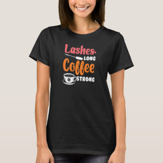 T-shirt Cils de femmes longs café fort Maquilleuse Beauté