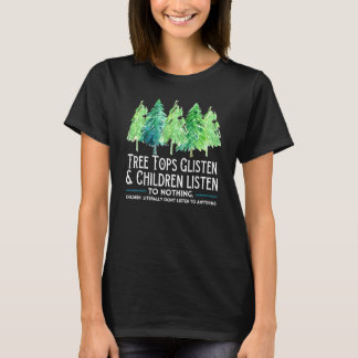 T-shirt Cimes d'arbres brillent et les enfants n'écoutent