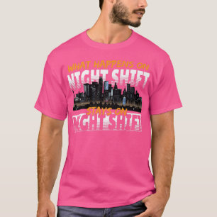 T-shirt Cimetière Du Travailleur De La Nuit Ce Qui Se Pass