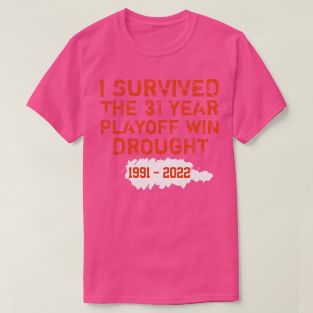 T-shirt Cincinnati I Survived The DSécheresse 19912022i su (Design devant)