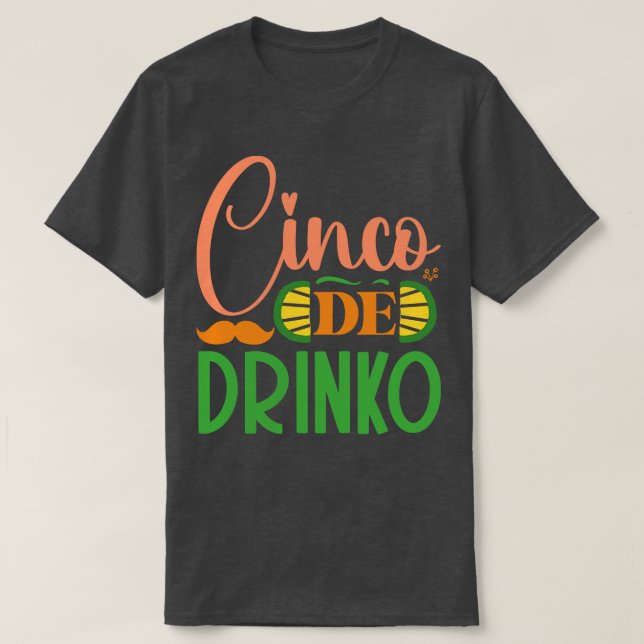 T-shirt Cinco De Drinko (Design devant)