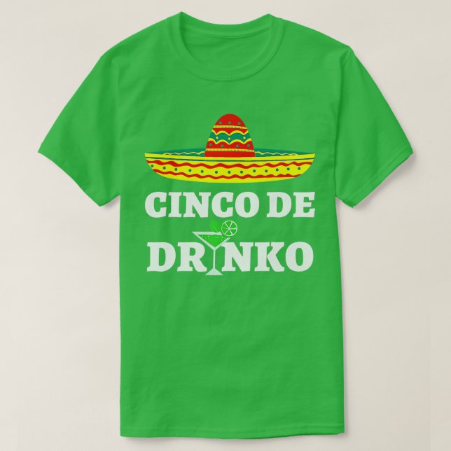 T-shirt Cinco De Drinko Chemise Sombrero Mexicaine Fiesta  (Design devant)