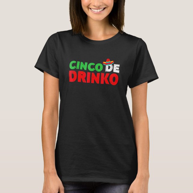 T-shirt Cinco De Drinko Cinco De Mayo (Devant)