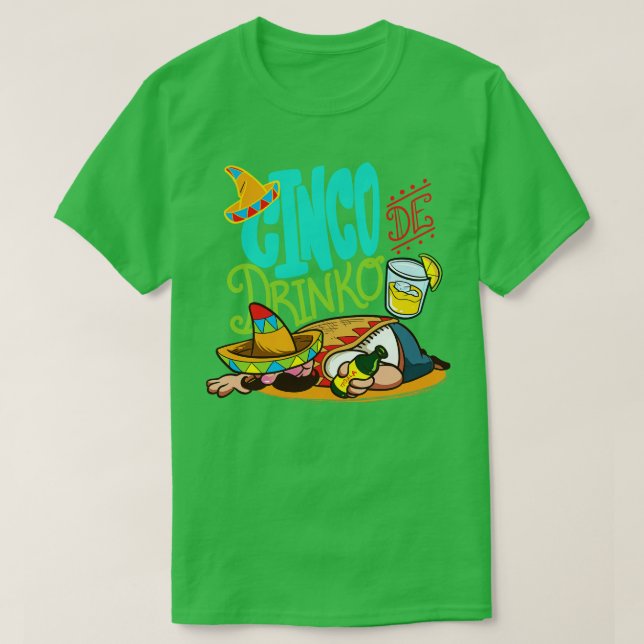 T-shirt Cinco de Drinko Cinco de Mayo Party Mexique 5 mai (Design devant)