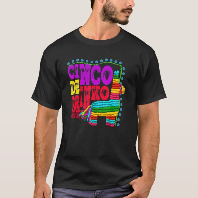 T-shirt Cinco De Drinko Drôle Idée Mexicaine De Boisson (Devant)