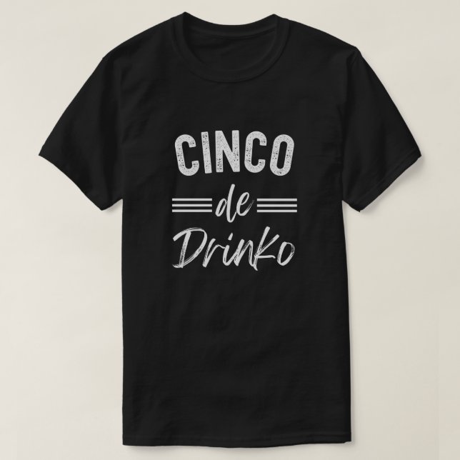 T-shirt Cinco De Drinko Graphic Cute - Cino de Mayo (Design devant)