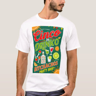 T-SHIRT CINCO DE DRINKO - PARTI BITCHACHOS
