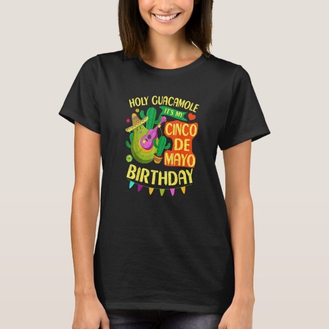 T-shirt Cinco De Mayo Birthday Holy Guacamole Mexican Fies (Devant)