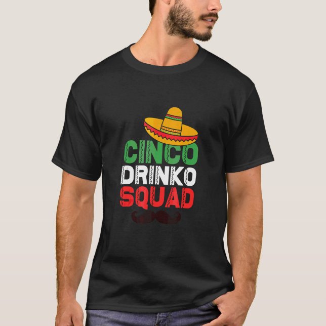 T-shirt Cinco De Mayo Cinco Drinko Squad Parti Mexicain (Devant)