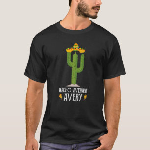 T-shirt Cinco De Mayo Fiesta Mème Dit Nacho Moyenne Ave