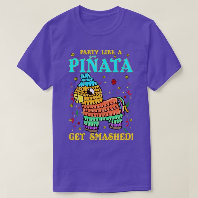 T-shirt Cinco de mayo Funny Party comme Pinata et Get SM (Design devant)