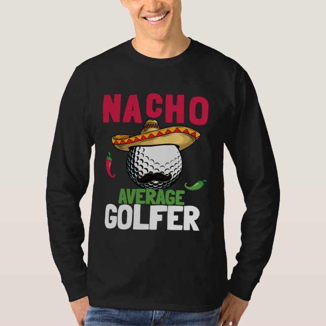 T-shirt Cinco de Mayo Golf Ball With Sombrero Nacho Averag (Devant)