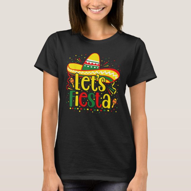 T-shirt Cinco De Mayo Let s Fiesta Mexican Fiesta Cinco De (Devant)