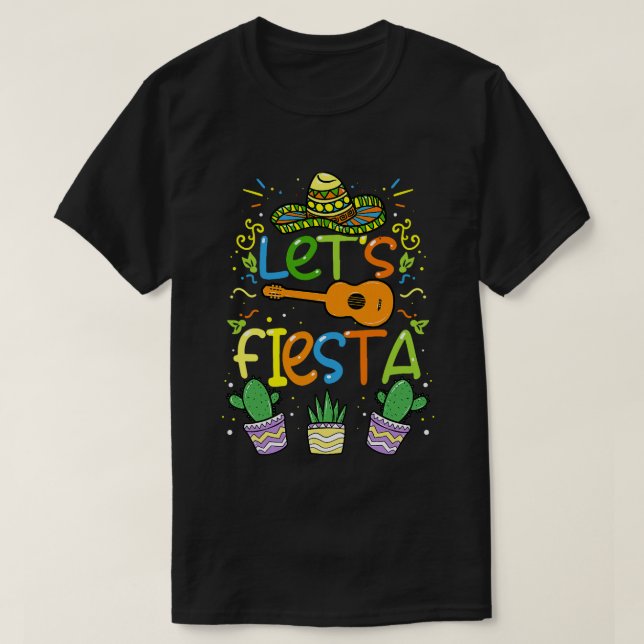 T-shirt Cinco de Mayo Lets Fiesta Mexicaine Party cadeau (Design devant)