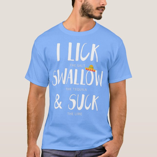T-shirt Cinco de Mayo Lick Salt Swallow Tequila Suck (Devant)