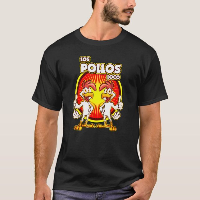 T-shirt Cinco De Mayo Los Pollos Loco Crazy Chickens (Devant)
