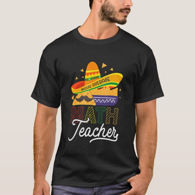 T-shirt Cinco De Mayo Mathématicien Nacho Moyenne Maths Te (Devant)