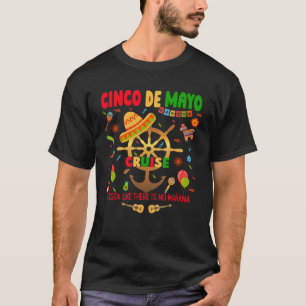 T-shirt Cinco de Mayo Mexicaine Fiesta Party Cruise Mexiqu