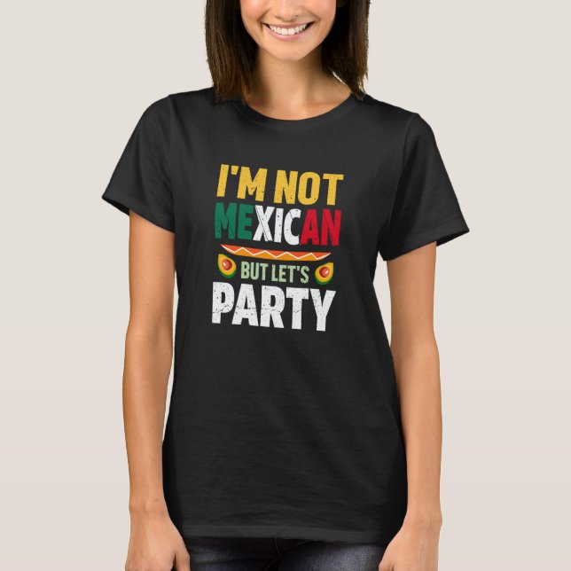 T-shirt Cinco de Mayo mexican party quote celebrate fiesta (Devant)