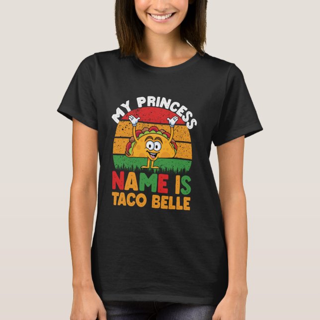 T-shirt Cinco De Mayo Mon Nom Princesse Est Taco Belle Cut (Devant)