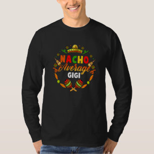 T-shirt Cinco De Mayo Nacho Moyenne Gigi Fiesta Mexicaine