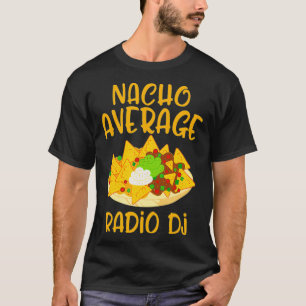T-shirt Cinco De Mayo Nacho Moyenne Radio Dj Mexicaine