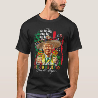T-shirt Cinco De Mayo Rendre Trump À Cinco De Mayo