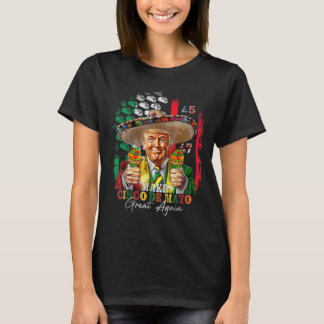 T-shirt Cinco De Mayo Rendre Trump À Cinco De Mayo