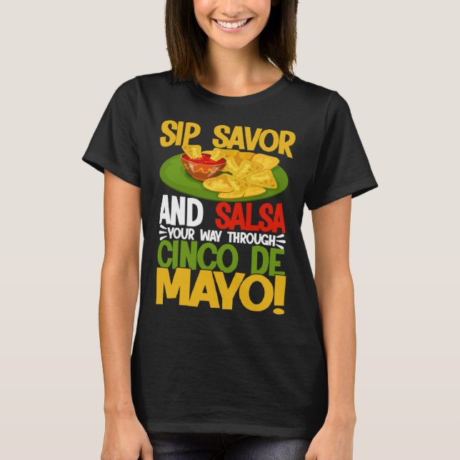 T-shirt Cinco De Mayo Sip Savor And Salsa 5 De Mayo (Devant)