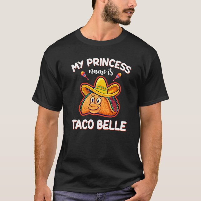 T-shirt Cinco De Mayo Tacos Mon Nom Princesse Est Taco Bel (Devant)