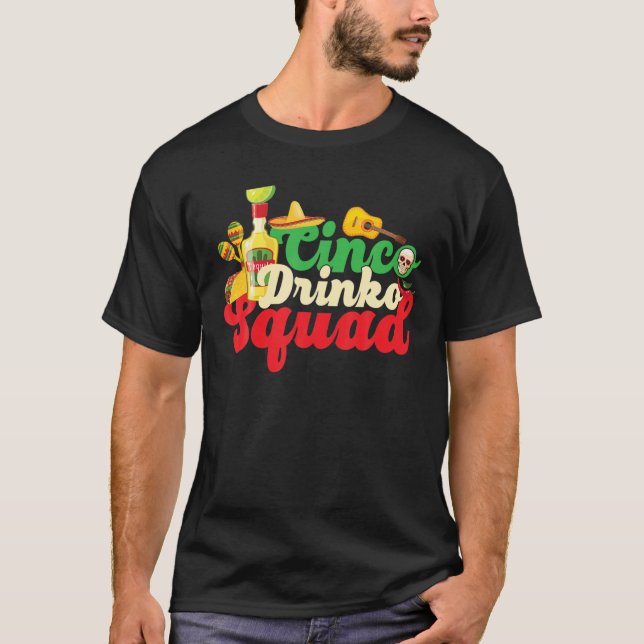 T-shirt Cinco Drinko Squad Boire Fiesta Drôle Cinco De (Devant)