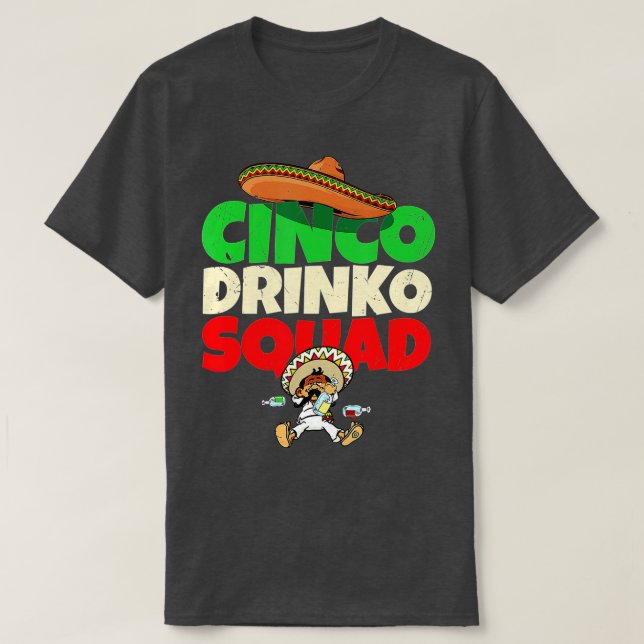 T-shirt Cinco Drinko Squad Drinking Party Fiesta Funny Cin (Design devant)