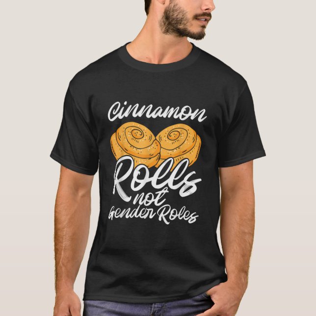 T-shirt Cinnamon Rolls Not Gender Roles-Non-Binary Gender  (Devant)