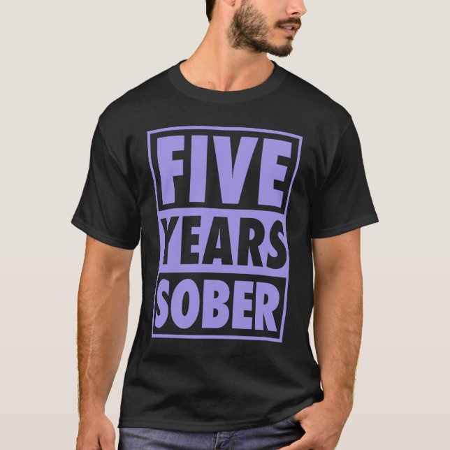 T-shirt Cinq ans Sober Récupérer 5 ans Sobriété Anniv (Devant)