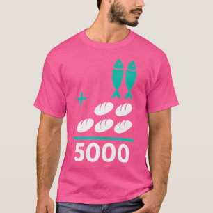 T-shirt Cinq pains plus deux poissons égalent 5000 chrétie
