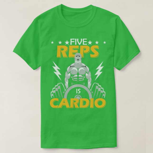 T-shirt Cinq Reps Est Mon Cardio-Levant Bodybuilding (Design devant)