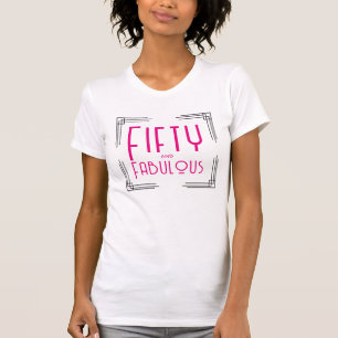 T-shirt Cinquante ans et Fabuleux Rose Chaud Art Déco 50e 