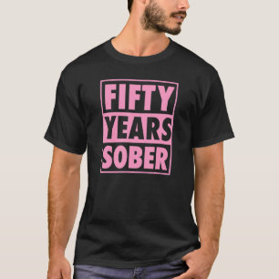 T-shirt Cinquante Ans Sobre Récupérer 50 Ans Sobriété Ann