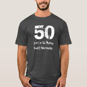 T-shirt Cinquantième exécution drôle de qualité